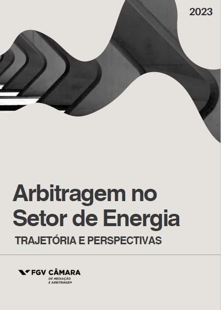 Anais Arbitragem no Setor de Energia Trajetória e Perspectiva